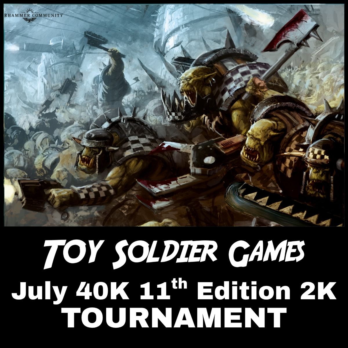 Toy Soldier 2000pt 40K Tournament 7/25/2026
