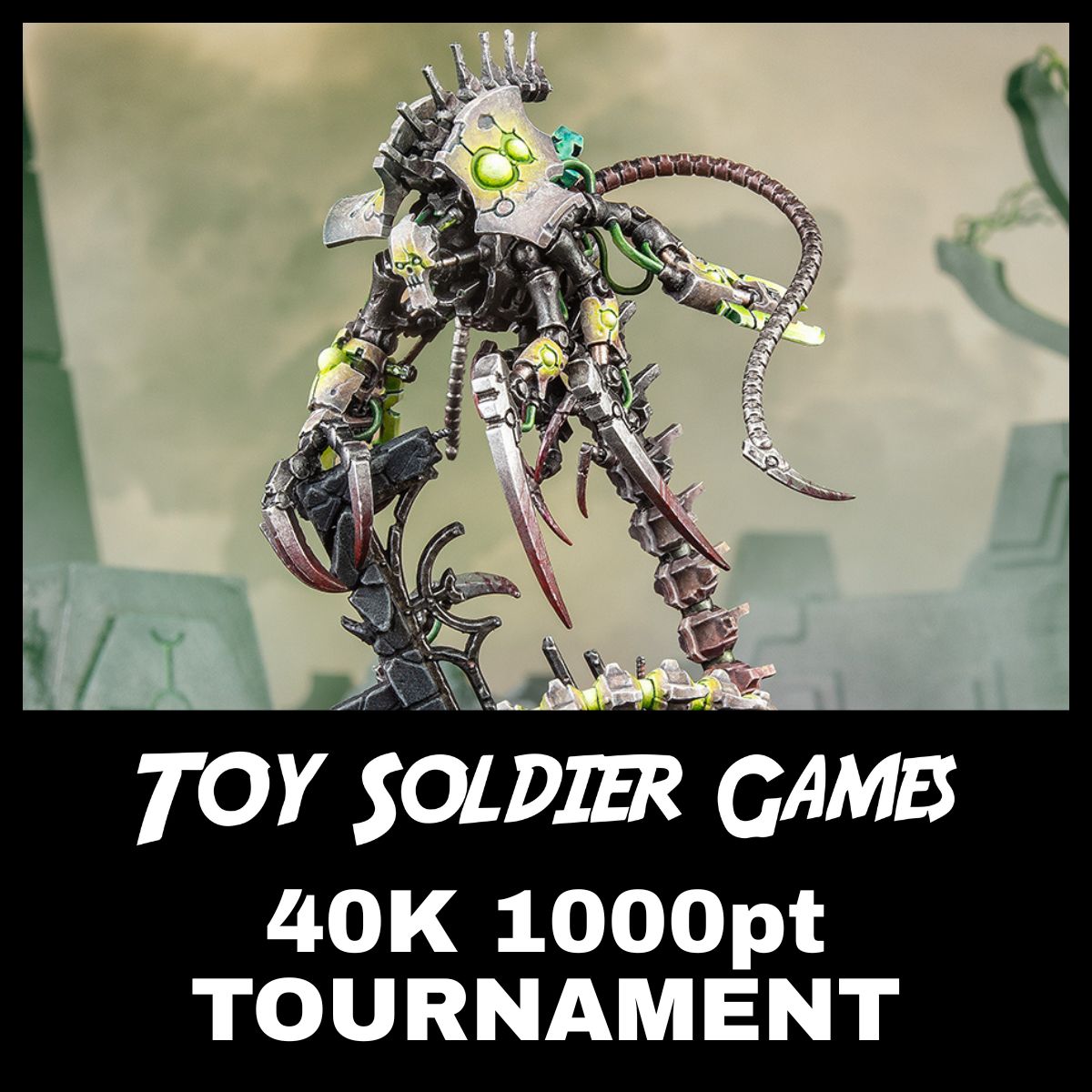 Toy Soldier 1000pt 40K Tournament 1/24/2026
